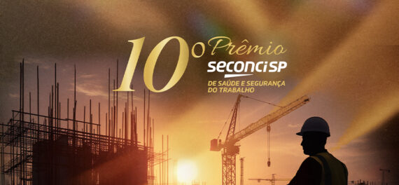 Arte de divulgação do 10º Prêmio Seconci-SP de Saúde e Segurança do Trabalho